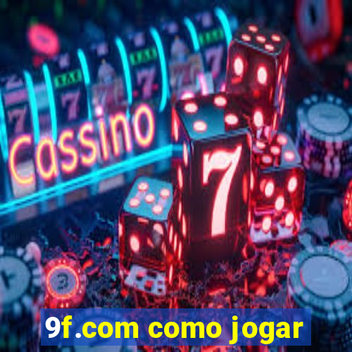 9f.com como jogar